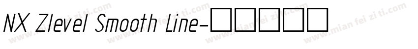NX ZIeveI Smooth Line字体转换